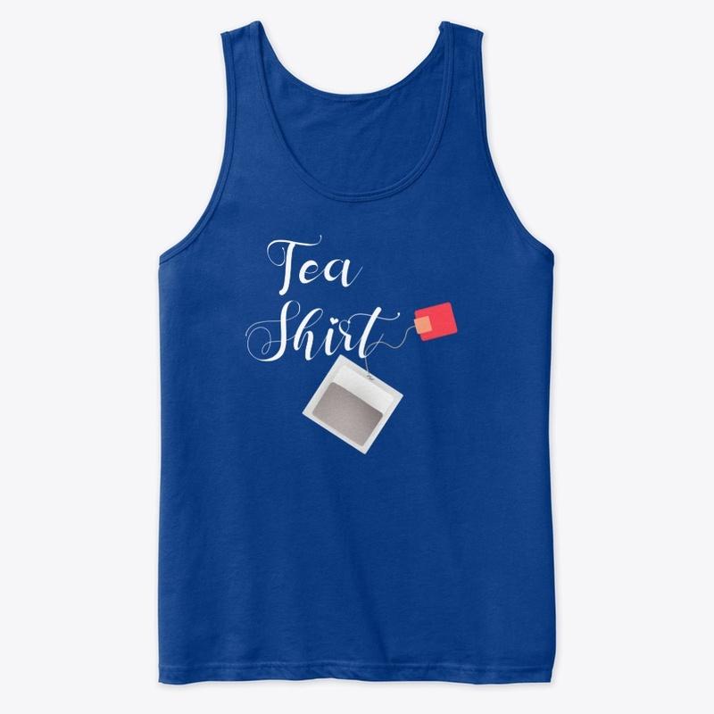 Wouldn't you love this Tea Shirt?